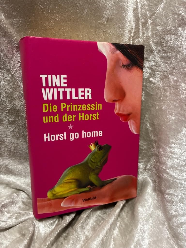 Die Prinzessin und der Horst / Horst go Home. (2 e in einem Band) Books