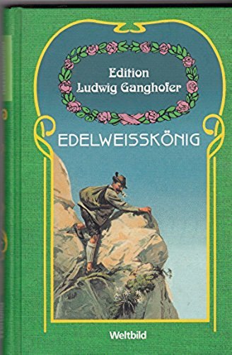 Gewitter im Mai. Roman (Edition Ludwig Ganghofer) Books