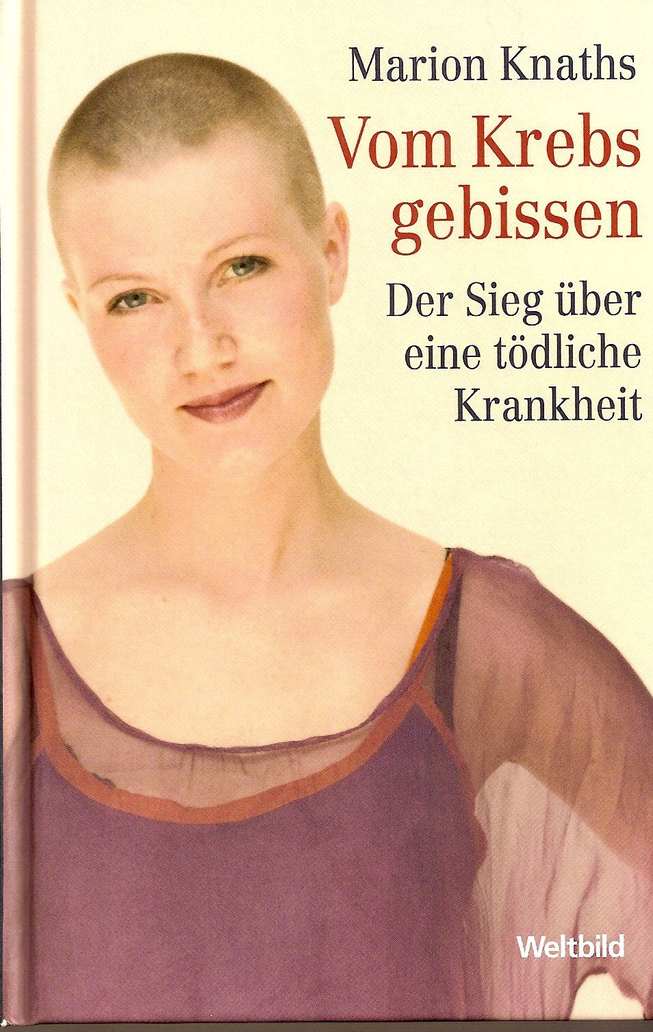 Vom Krebs gebissen - Der Sieg über eine tödliche Krankheit Books