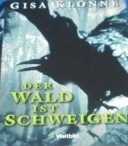 Der Wald ist Schweigen. Contemporary literature Books