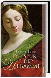 Die Spur der Hebamme Books