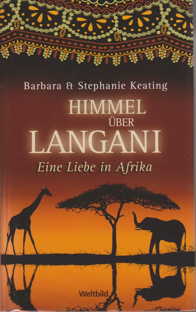 Himmel über Langani : eine Liebe in Afrika , Roman. Contemporary literature