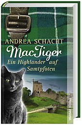 MacTiger. Ein Highlander auf Samtpfoten Historical Fiction