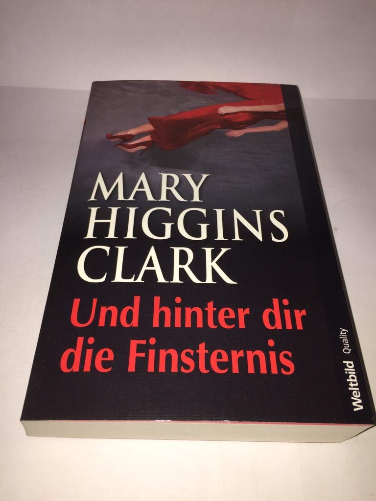 Und hinter dir die Finsternis Roman. Weltbild quality Crime & Thrillers