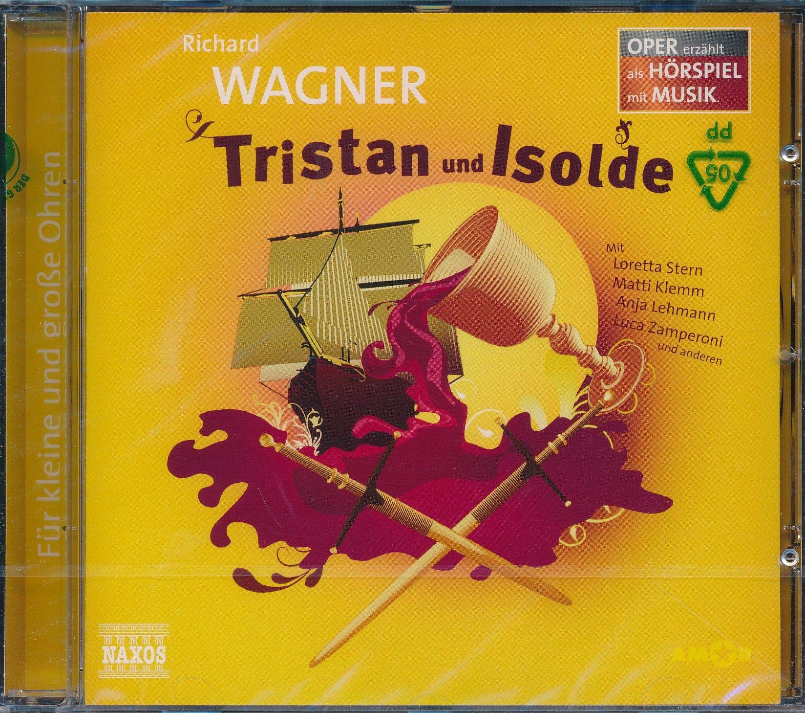 Tristan und Isolde - Oper erzählt als Hörspiel mit berühmten Melodien und Arien Arts & Music