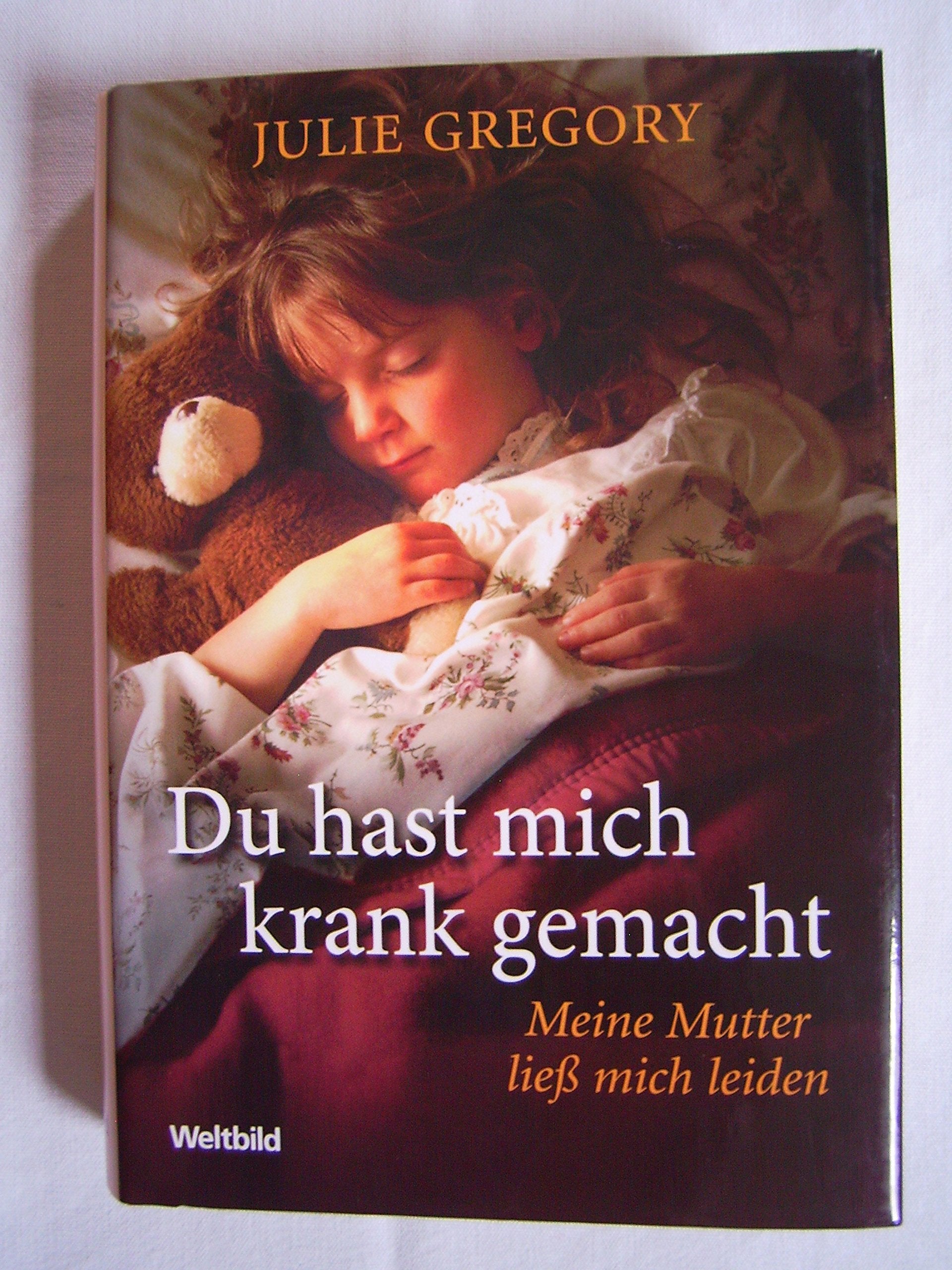 Du hast mich krank gemacht: Meine Mutter ließ mich leiden Personalities