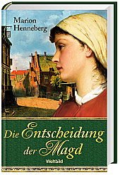 Die Entscheidung der Magd Historical Fiction