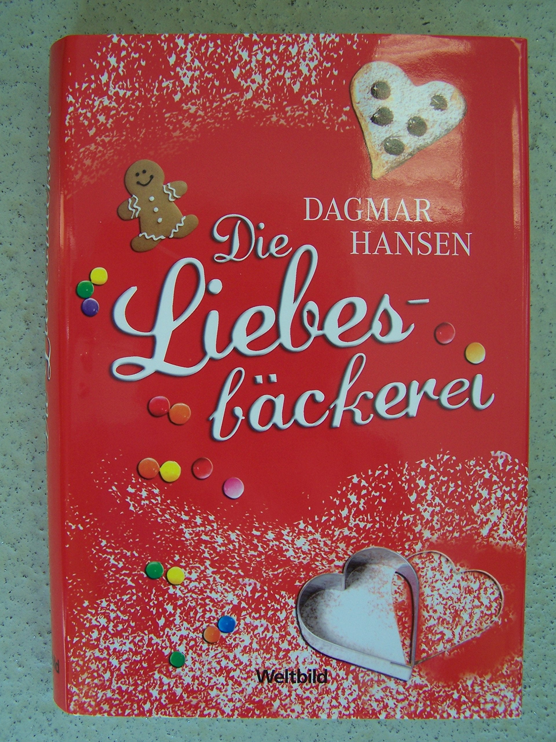 Die Liebesbäckerei : Roman. Books