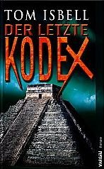 Der letzte Kodex. Thriller. Contemporary literature Books