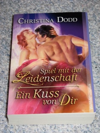 Spiel mit der Leidenschaft / Ein Kuss von Dir Books