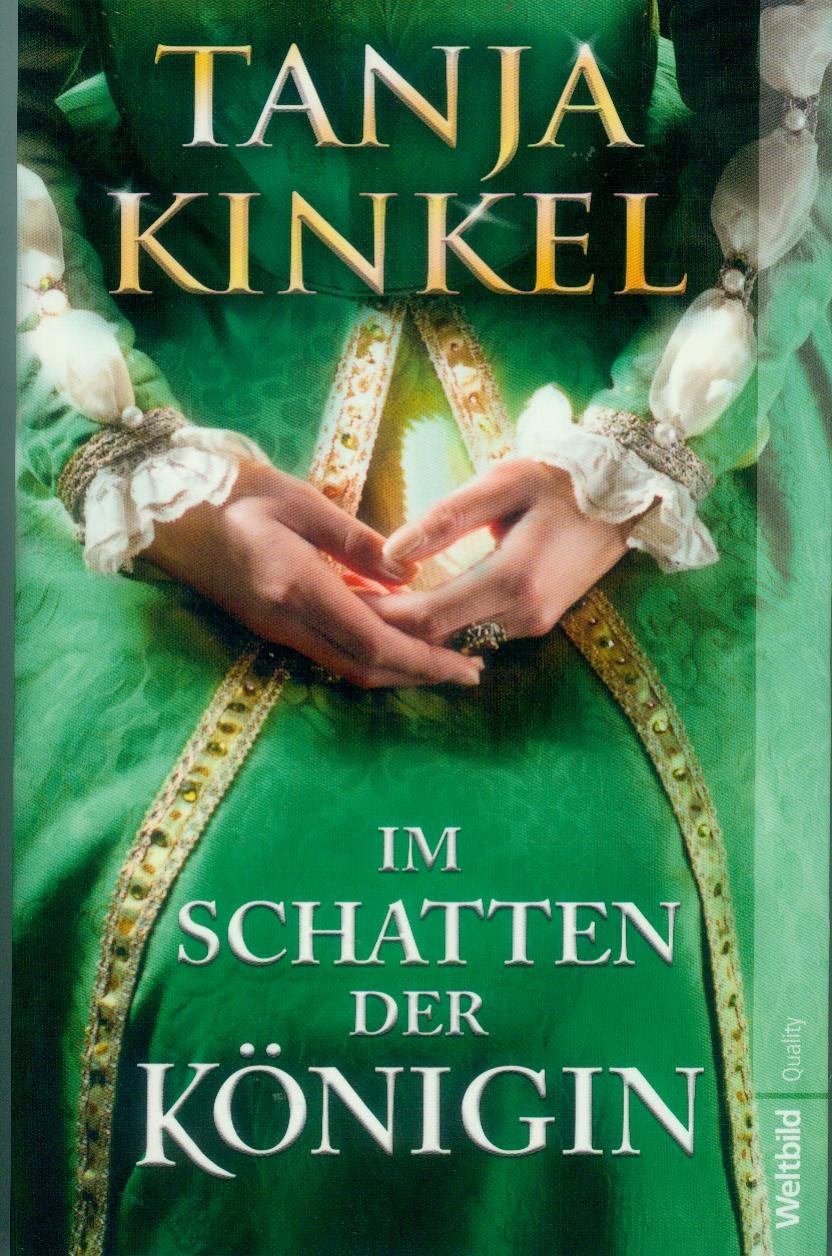 Im Schatten der Königin Roman. Weltbild quality Contemporary literature