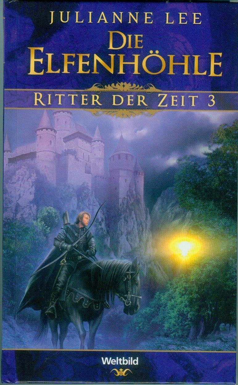 Die Elfenhöhle Ritter der Zeit 3 Books