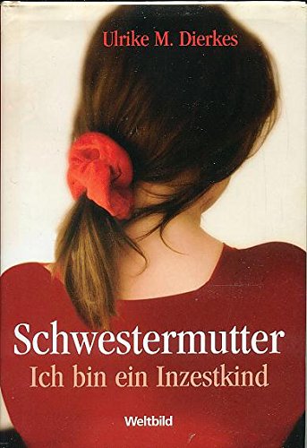 Schwestermutter Ich bin ein Inzestkind Psychology Books