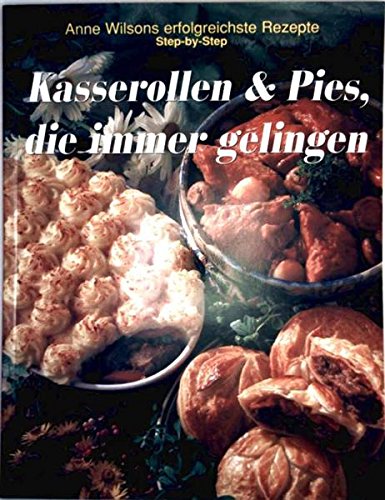 Kasserollen & Pies, die immer gelingen. Books