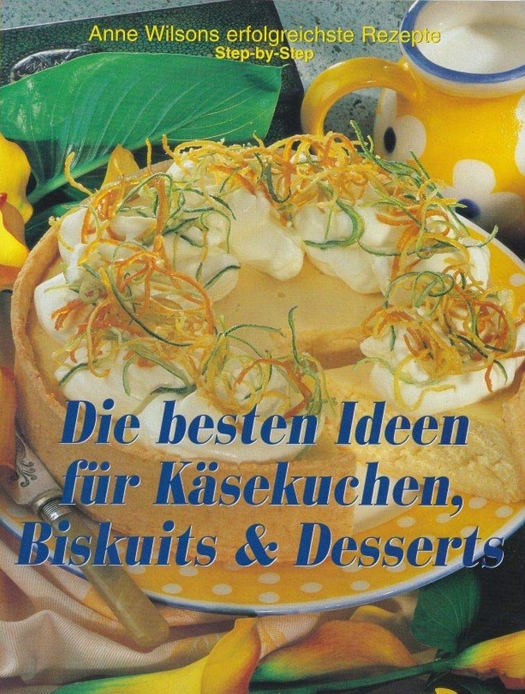 Die besten Ideen für Käsekuchen, Biscuits & Desserts Cooking & Enjoying