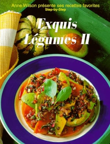 Exquis Legumes. Tome 2 Books