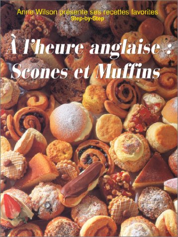 A L' Heure Anglaise : Scones Et Muffins Books