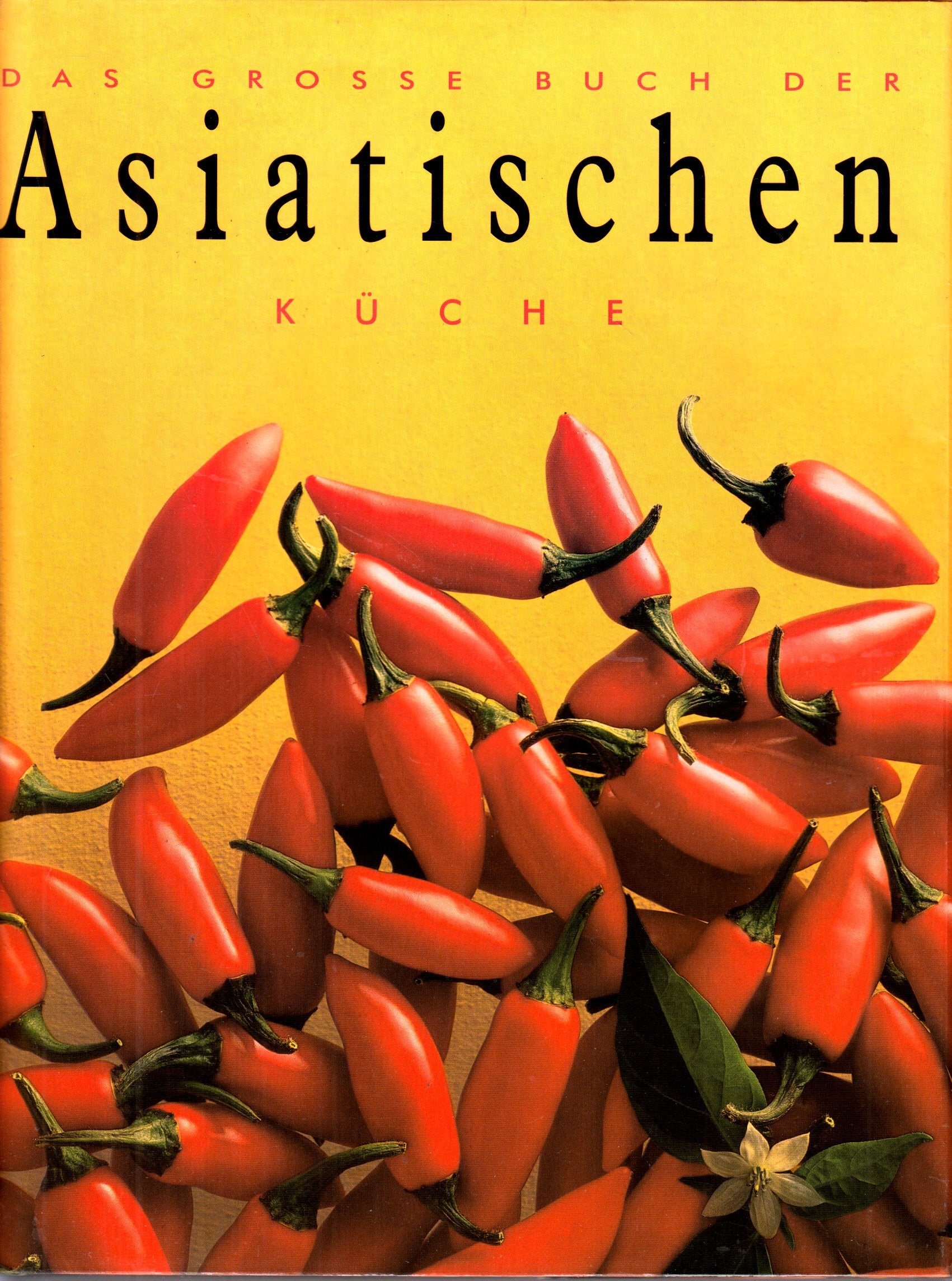 Das große Buch der Asiatischen Küche Health, Nutrition & Fitness