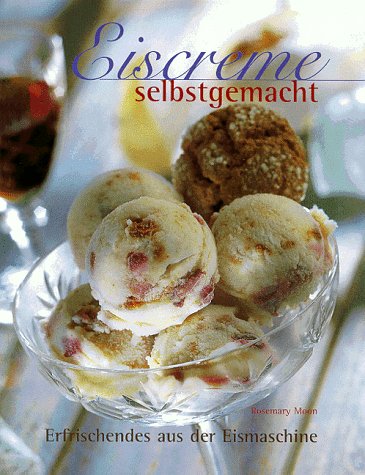 Eiscreme selbstgemacht Books