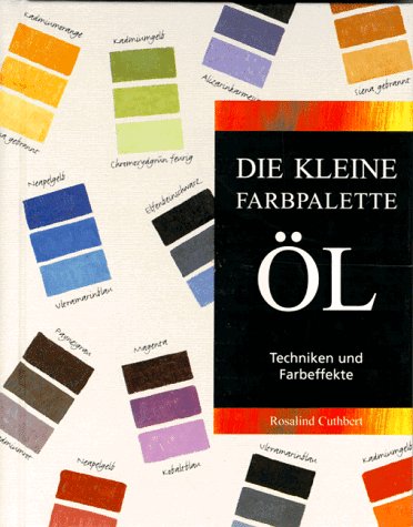Öl. Techniken und Farbeffekte Books