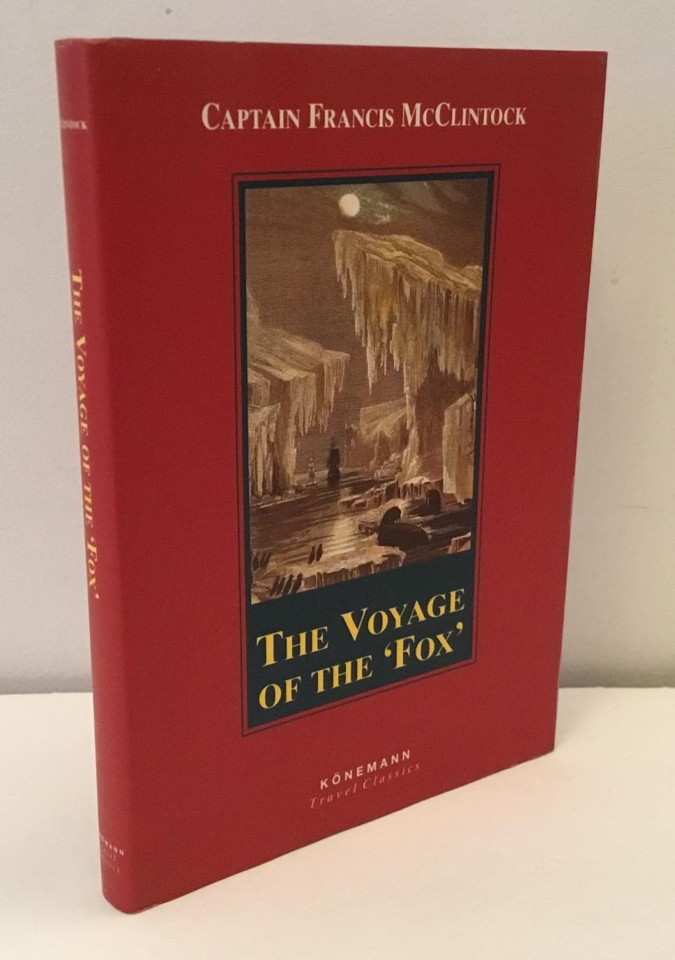 The Voyage of the Fox (Konemann Classics) Geology & Geography