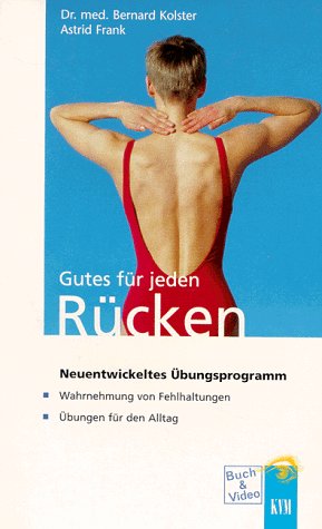 Gutes für jeden Rücken. Buch und Videocassette Medicine