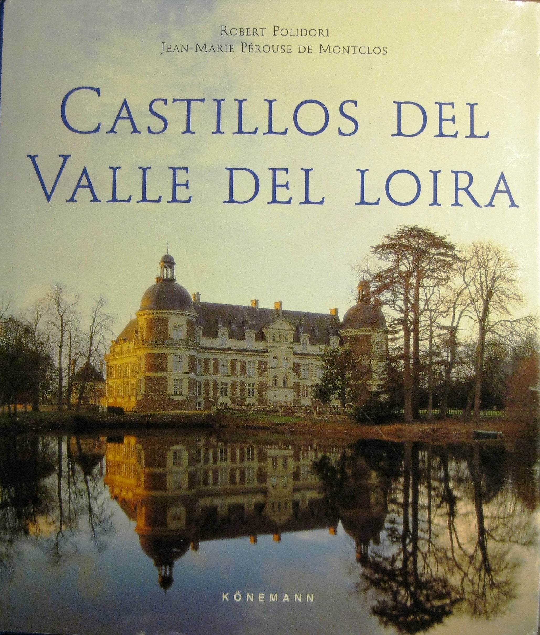 Los Castillos Del Loira book