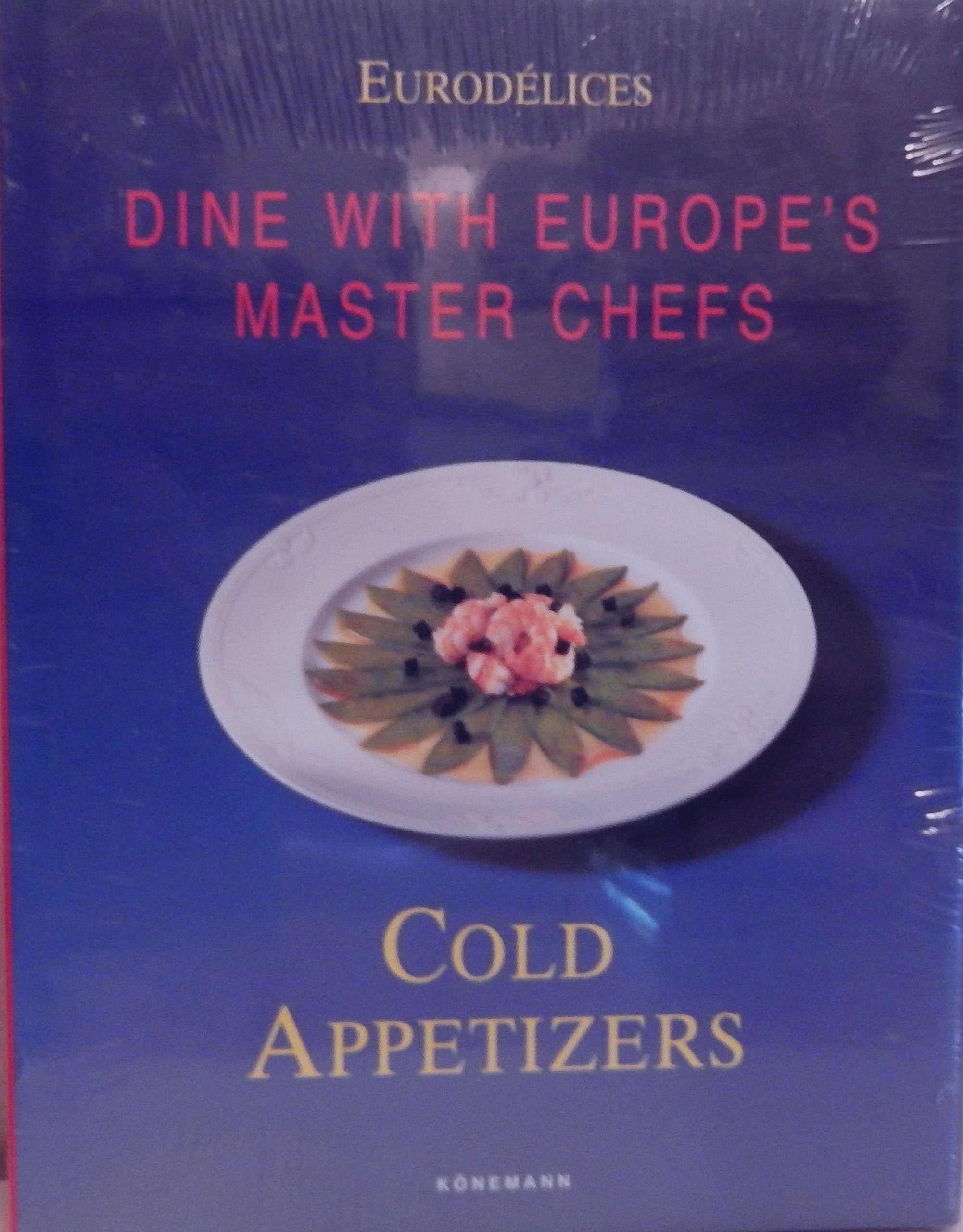 Cold Appetizers: Cooking With Great Chefs (Eurodelices Series) Leisure, Home & Garden