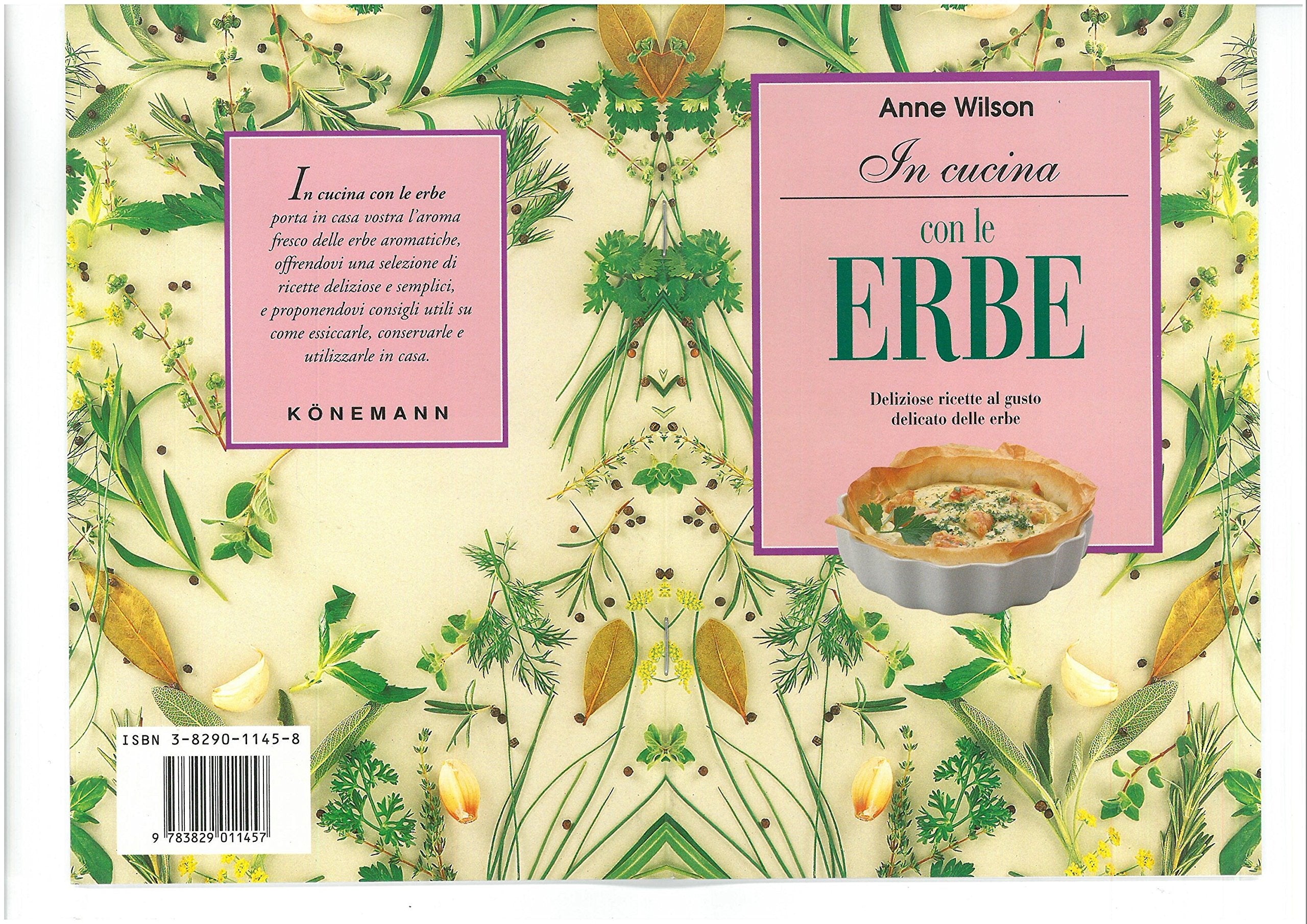 In cucina con le erbe. Ediz. illustrata Leisure, Home & Garden