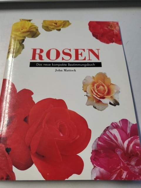 Rosen. Das neue kompakte Bestimmungsbuch Books