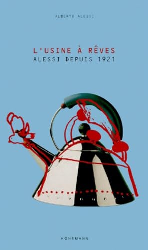 Alessi, l'usine à rêves Books