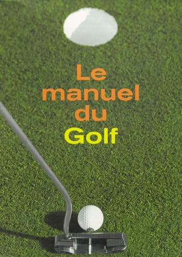 Le Manuel du Golf , tome 1 (cahier à spirales sous coffret) book