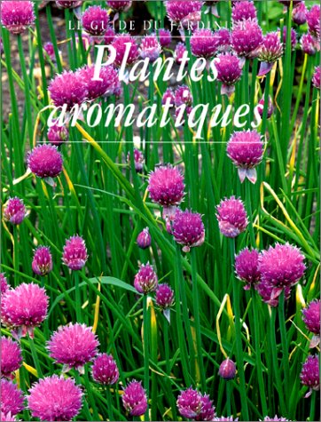 Le Guide Du Jardinier. Plantes Aromatiques Books