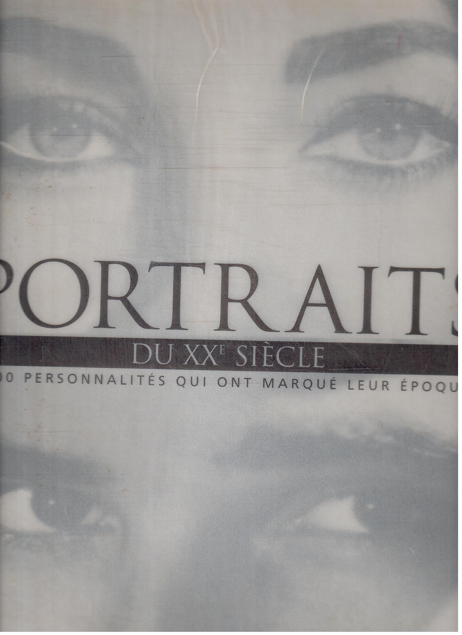 Portraits du XXe siècle : 200 personnalités qui ont marqué leur époque Books