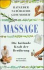 Massage. Die heilende Kraft der Berührung Medicine