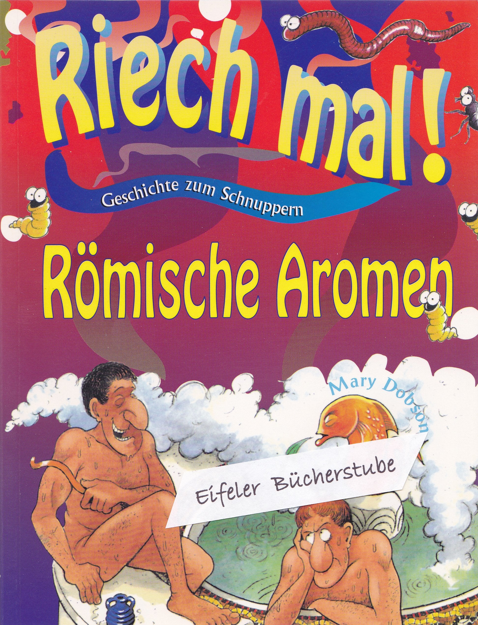 Riech mal - Geschichte zum Schnuppern - Römische Aromen Books