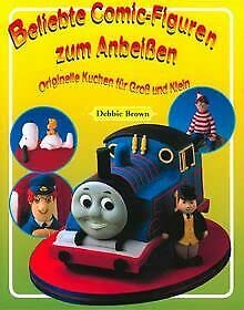 Beliebte Comic-Figuren zum Anbeißen - Originelle Kuchen für Groß und Klein Books