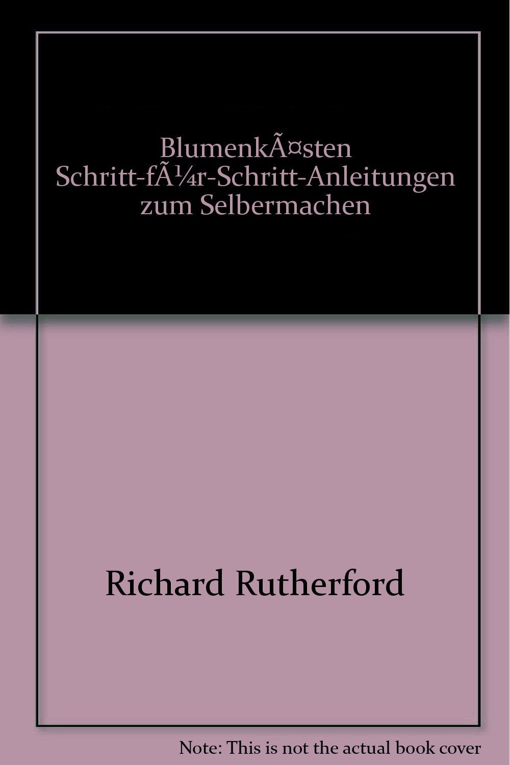 Blumenkästen Schritt-für-Schritt-Anleitungen zum Selbermachen Books