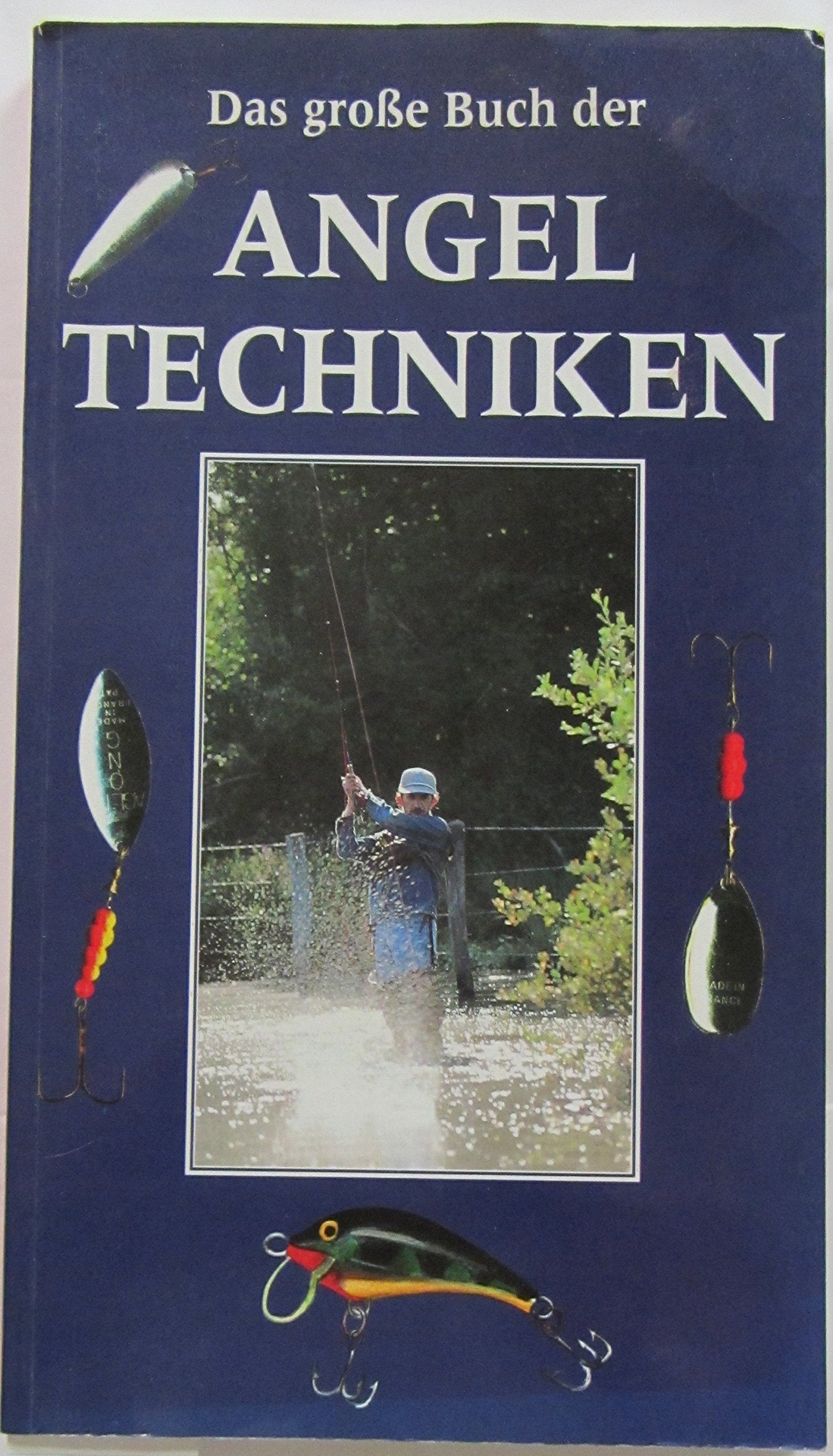 Das große Buch der Angeltechniken Natural Sciences Books