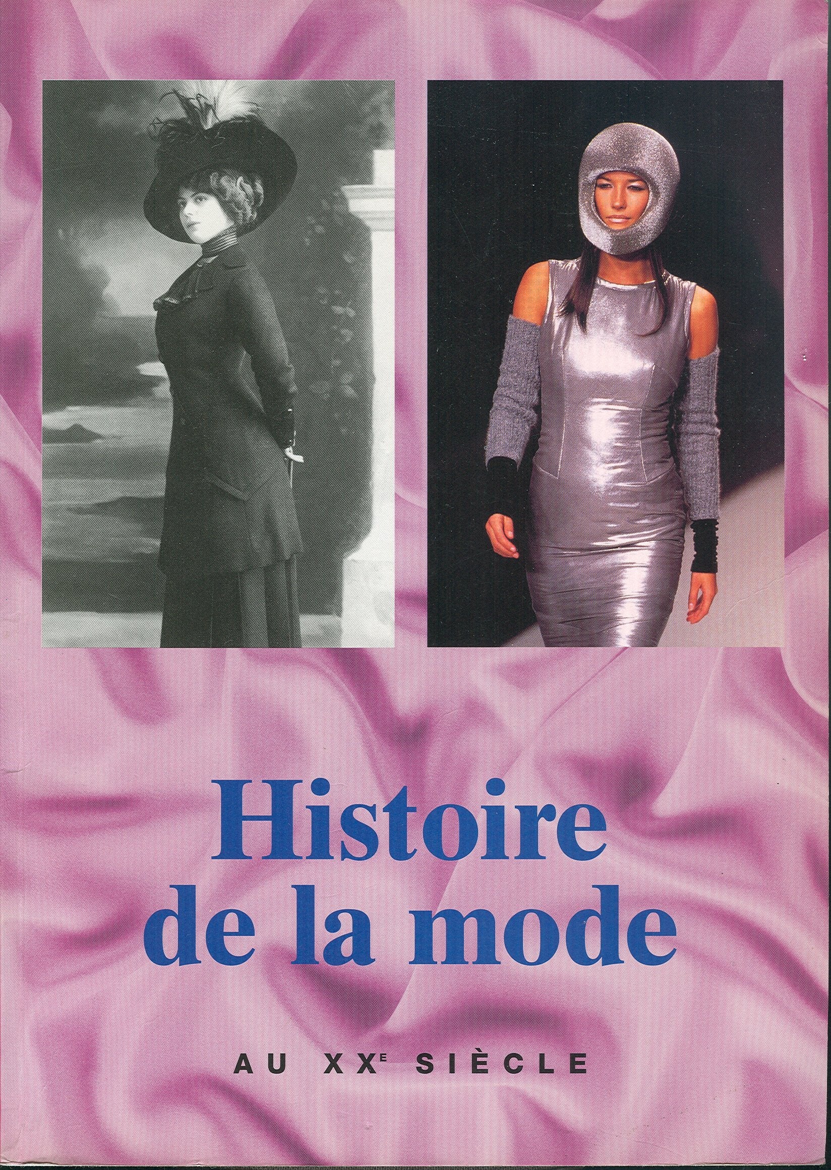Histoire de la mode au XXe siècle Books