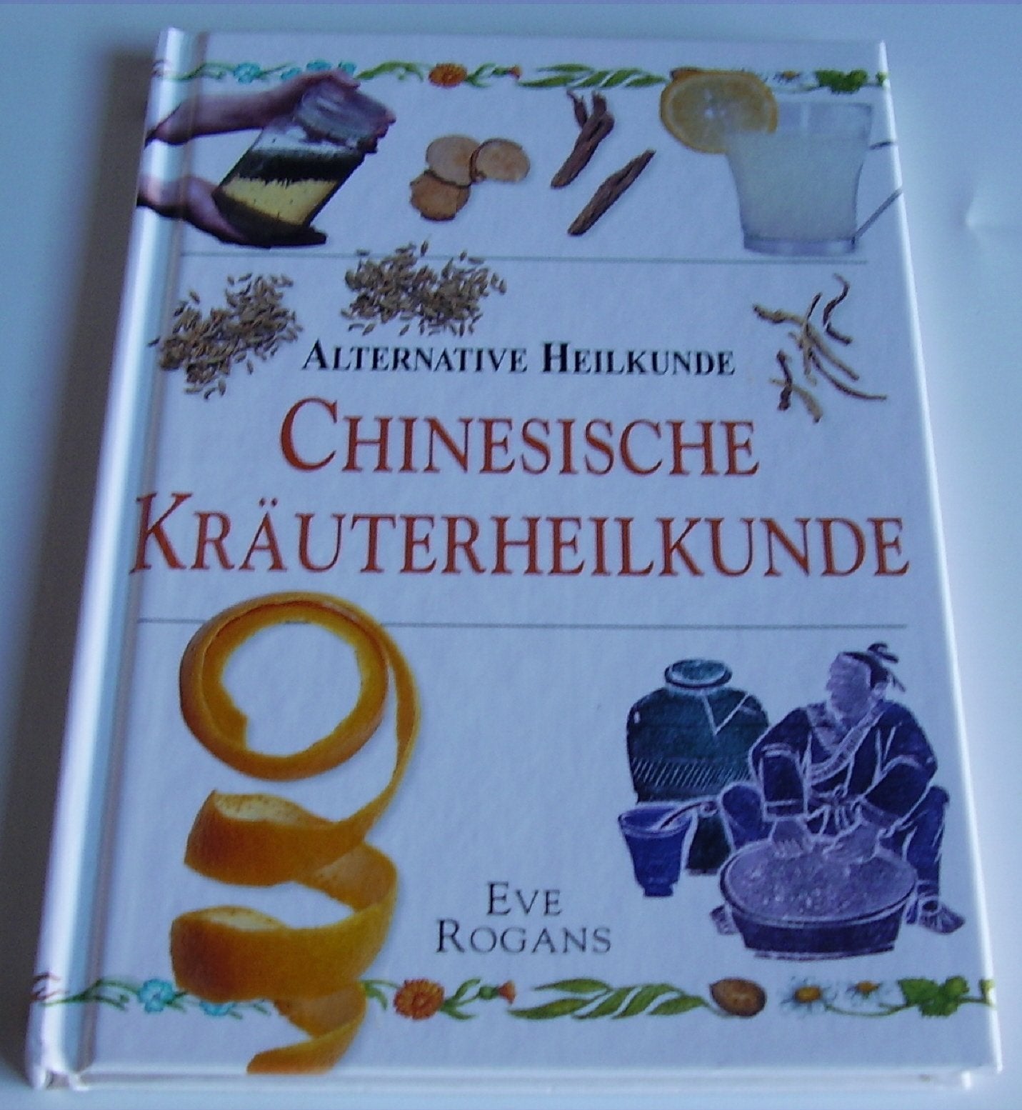 Chinesische Kräuterheilkunde Books