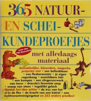 365 natuur- en scheikundeproefjes met alledaagse materialen book
