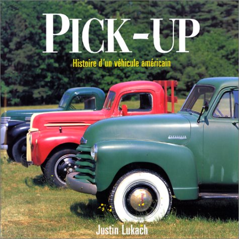 Pick-Up Histoire D'Un Vehicule Americain Leisure & Fun