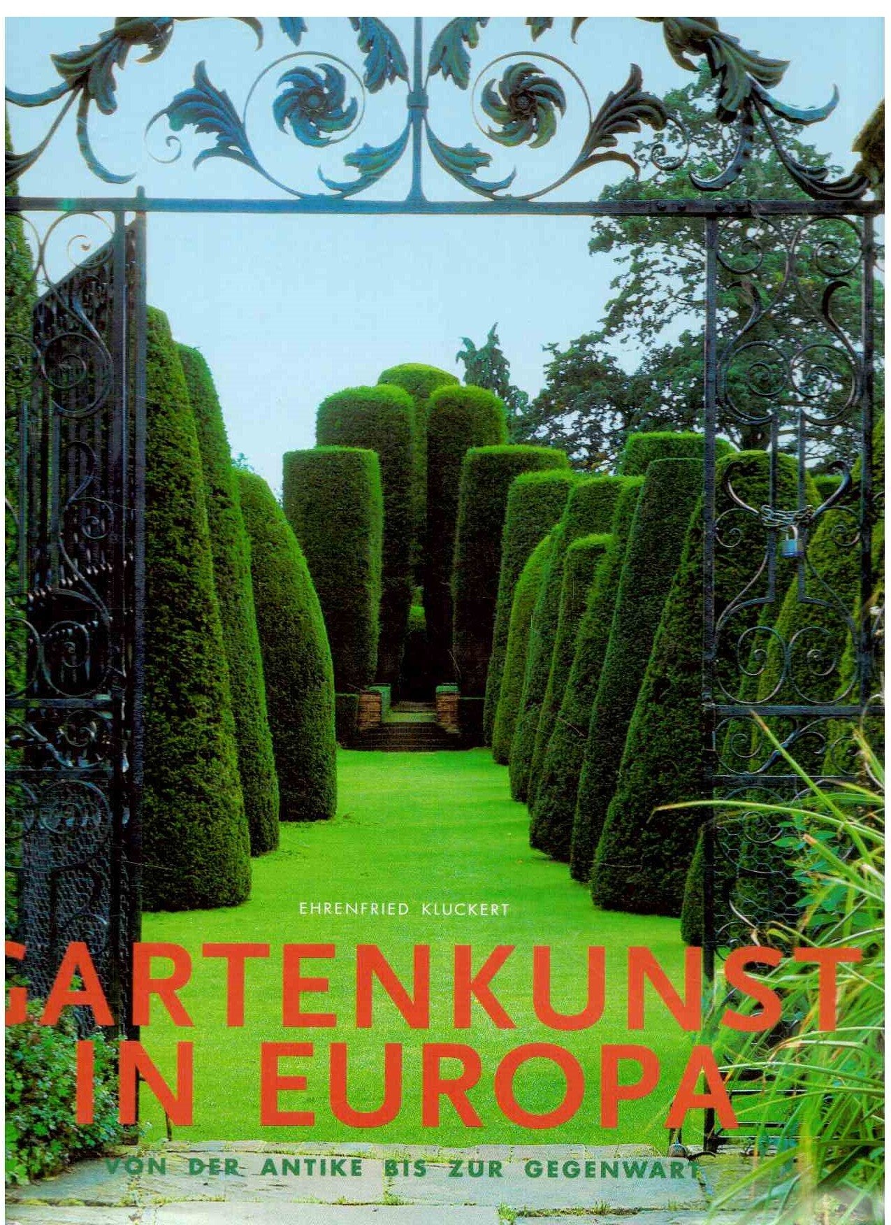 Gartenkunst in Europa Architecture
