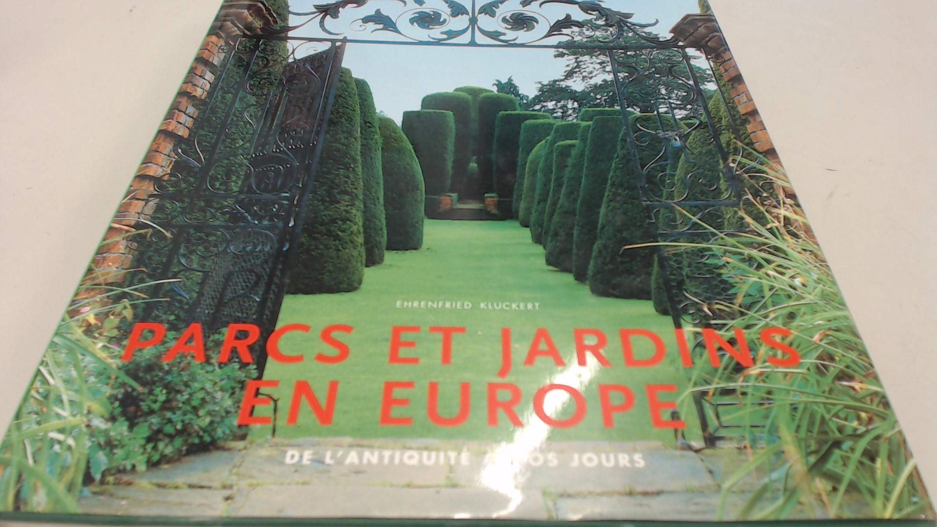 Parcs et jardins en Europe book