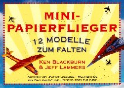 Minipapierflieger. 12 Modelle zum Falten Hobbies & Crafts