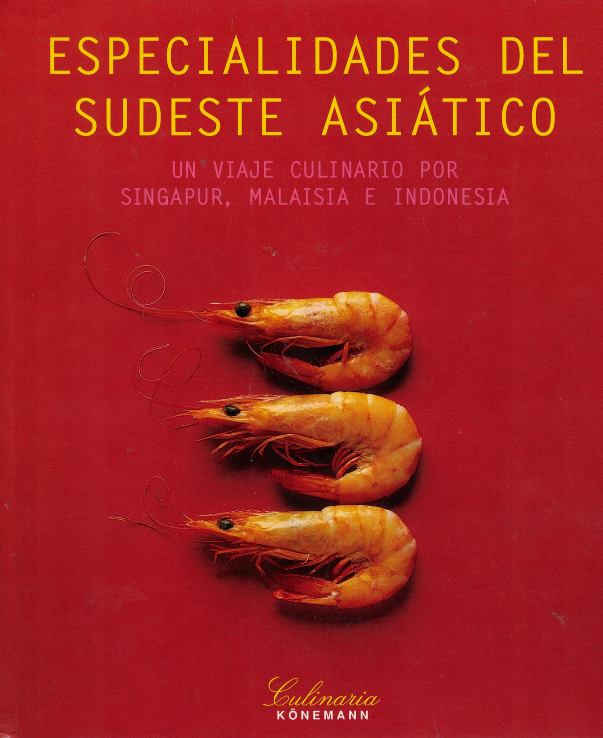 Culinaria: Sureste Asiatico Cooking & Enjoying