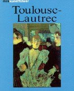 Minikunstführer Henri de Toulouse- Lautrec. Leben und Werk Film, Art & Culture
