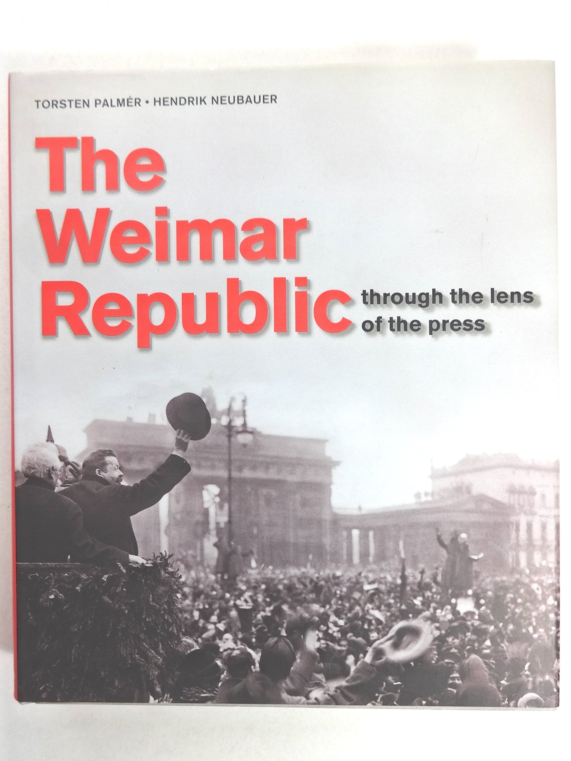 The Weimar Republic Through the Lens of the Press Photography