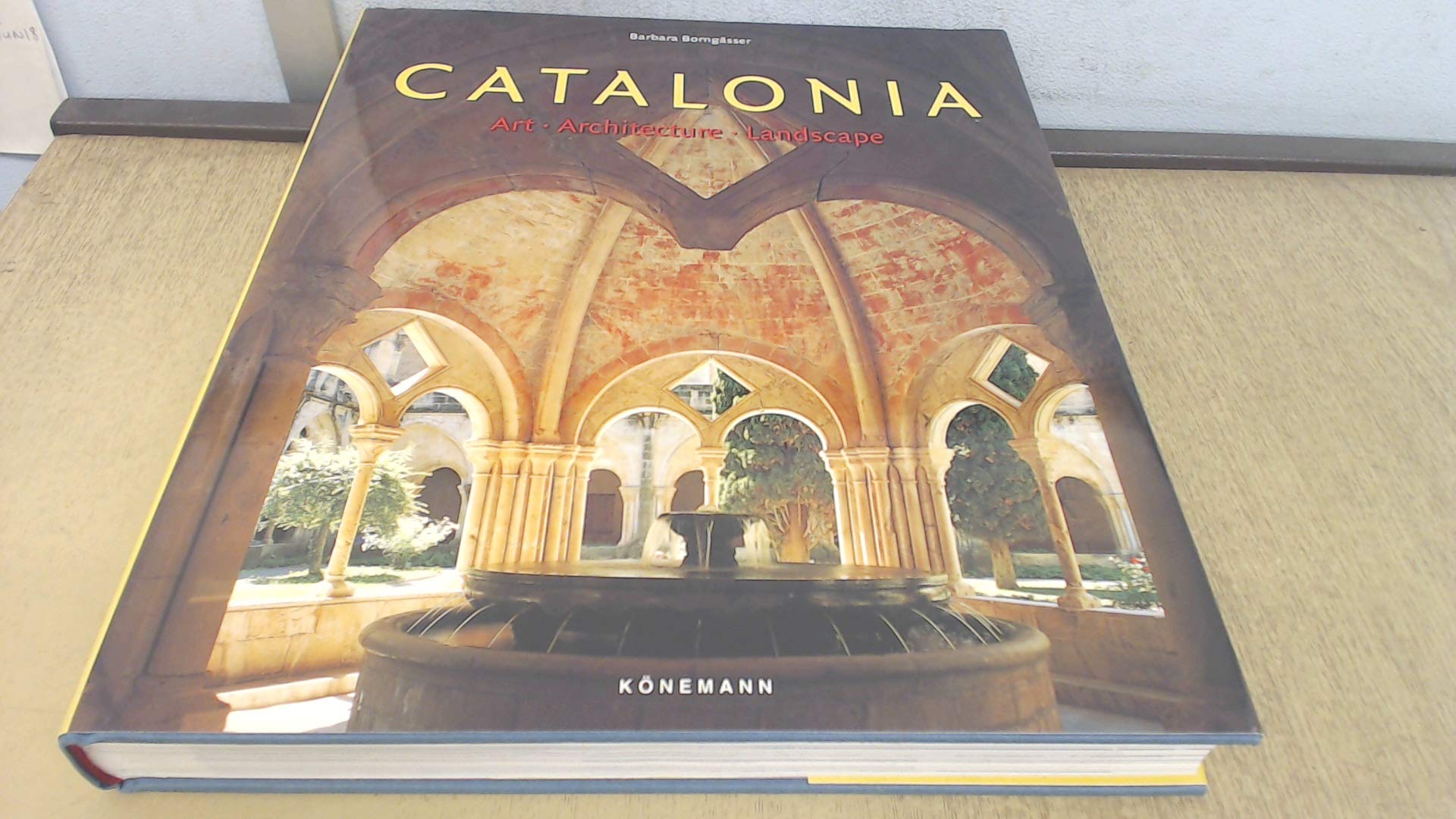 Catalonia: Art, Landscape, Architecture Architecture